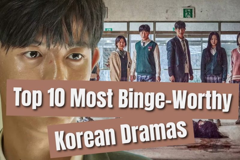 Top 10 Most Binge-Worthy Korean Dramas